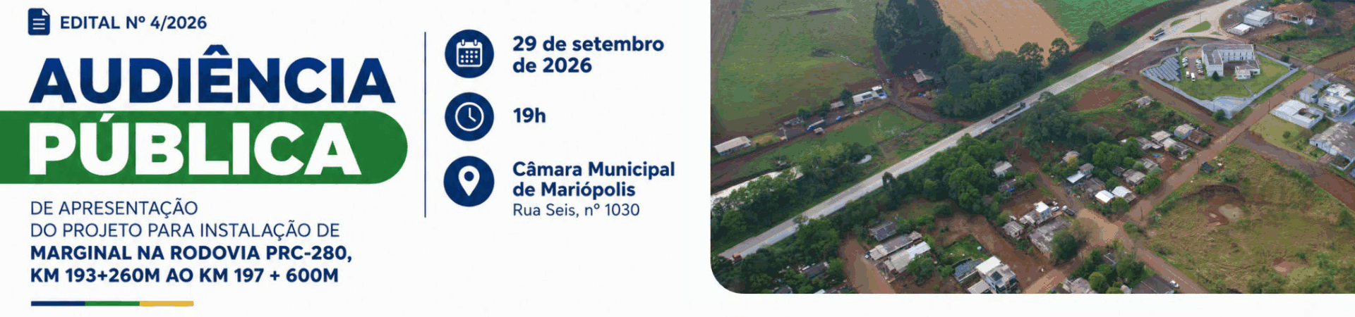 AUDIÊNCIAS PÚBLICA PROJETO PARA INSTALAÇÃO DA MARGINAL NA RODOVIA PRC 280
